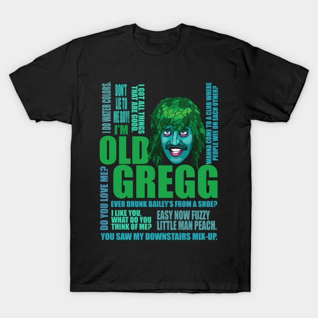 I'm Old Gregg T-Shirt (Light Ver) T-Shirt by CoolDojoBro